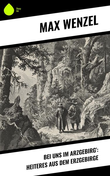 Produktbild: Bei uns im Arzgebirg': Heiteres aus dem Erzgebirge