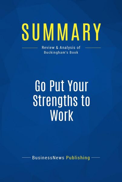 Produktbild: Summary: Go Put Your Strengths to Work