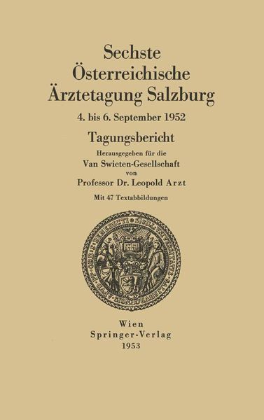 Produktbild: Sechste &Ouml;sterreichische &Auml;rztetagung Salzburg, 4. bis 6. September 1952
