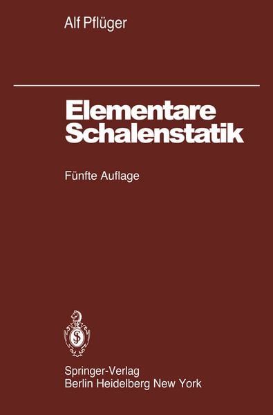 Elementare Schalenstatik, Taschenbuch von A. Pflüger, Springer Berlin, 9783642522178