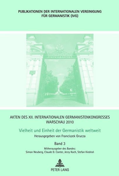 Produktbild: Akten des XII. Internationalen Germanistenkongresses Warschau 2010- Vielheit und Einheit der Germanistik weltweit