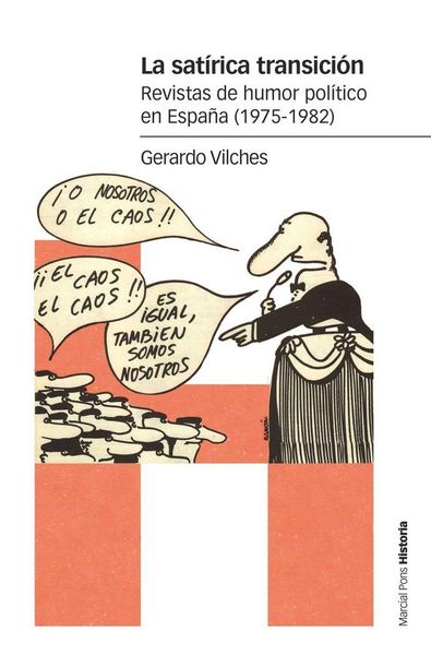 Produktbild: La sat&iacute;rica transici&oacute;n : revistas de humor pol&iacute;tico en Espa&ntilde;a (1975-1982)
