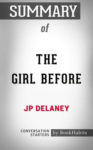Summary of  The Girl Before: A Novel