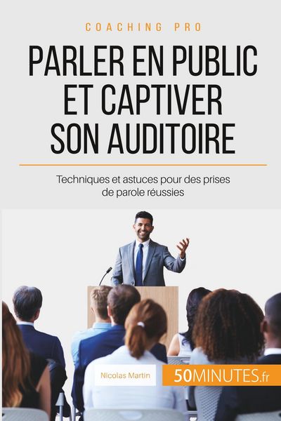 Produktbild: Parler en public et captiver son auditoire