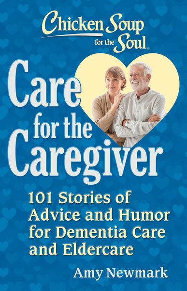 Produktbild: Chicken Soup for the Soul: Care for the Caregiver