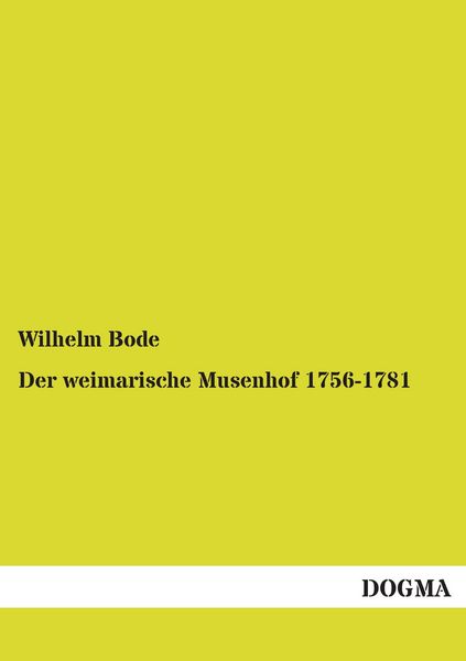 Produktbild: Der weimarische Musenhof 1756-1781