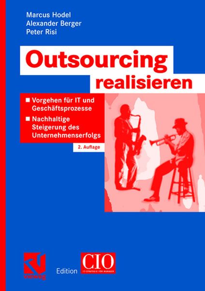 Outsourcing realisieren, Taschenbuch von Marcus Hodel , Alexander Berger , Peter Risi, Vieweg & Teubner, 9783834801142