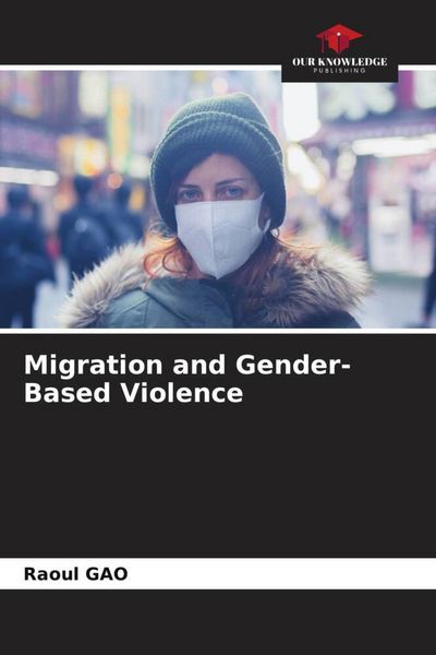 Produktbild: Migration and Gender-Based Violence