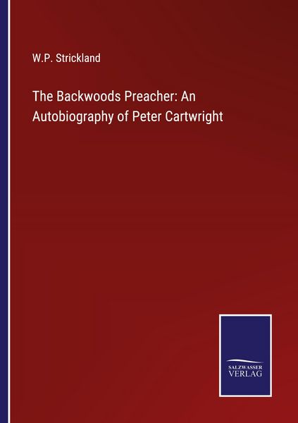 Produktbild: The Backwoods Preacher: An Autobiography of Peter Cartwright