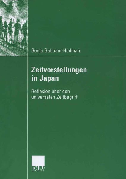 Zeitvorstellungen in Japan, Taschenbuch von Sonja Gabbani-Hedman, Deutscher Universitätsverlag, 9783835060180