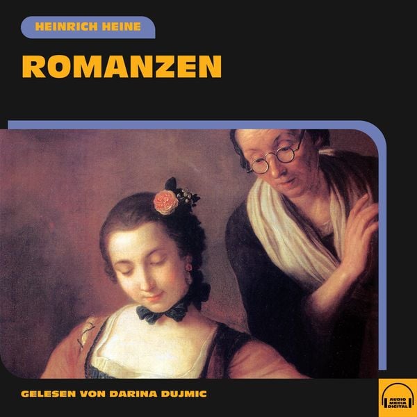 Romanzen - Heinrich Heine, Audio, 9783991575016