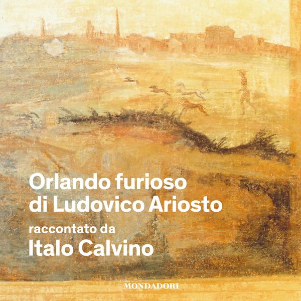 Orlando Furioso di Ludovico Ariosto raccontato da Italo Calvino - Italo Calvino, Audio, 9788852155284