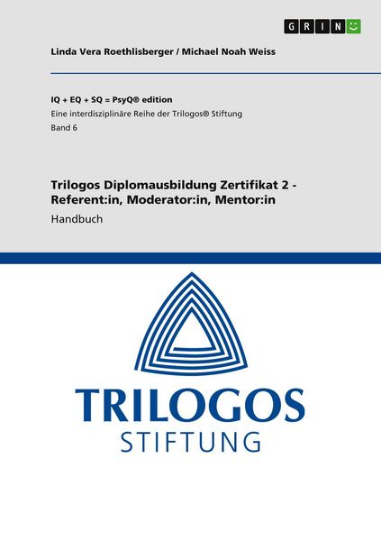 Produktbild: Trilogos Diplomausbildung Zertifikat 2 - Referent:in, Moderator:in, Mentor:in