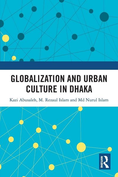 Produktbild: Globalization and Urban Culture in Dhaka
