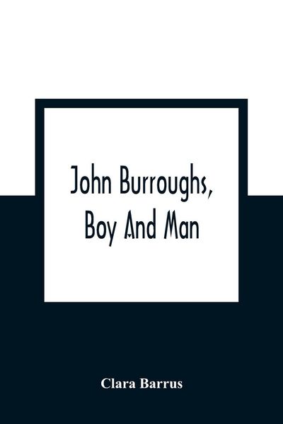 Produktbild: John Burroughs, Boy And Man