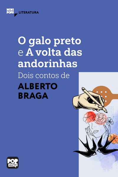 Produktbild: O galo preto e A volta das andorinhas: Dois contos de Alberto Braga