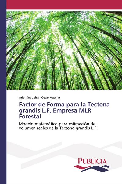 Produktbild: Factor de Forma para la Tectona grandis L.F, Empresa MLR Forestal
