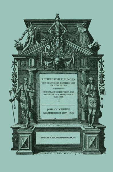 Molukken-Reise 1607–1612, Taschenbuch von Johann Verken, Springer Netherland, 9789401185554