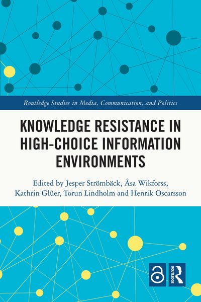 Produktbild: Knowledge Resistance in High-Choice Information Environments