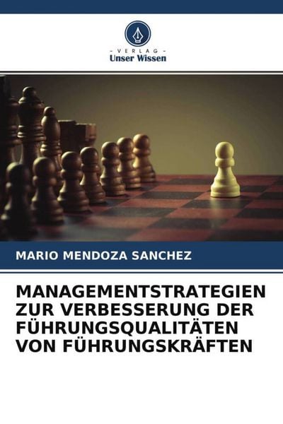 Produktbild: Managementstrategien Zur Verbesserung der F&uuml;hrungsqualit&auml;ten von F&uuml;hrungskr&auml;ften