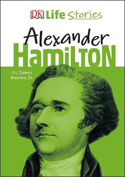 Produktbild: DK Life Stories Alexander Hamilton