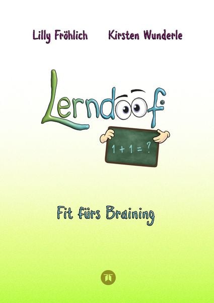 Produktbild: Lerndoof - Dein praktischer Lernkompass: So wird Lernen zum Kinderspiel - mit Mindmaps, Kerzenliste, K&ouml;rperroute, Loci-Technik und Co.