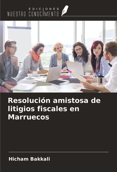 Produktbild: Resoluci&oacute;n amistosa de litigios fiscales en Marruecos