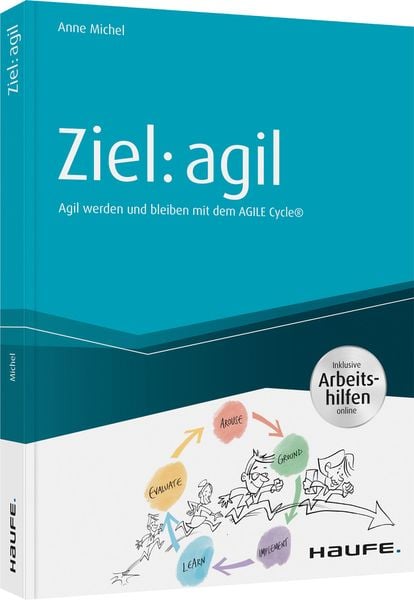 Ziel: agil, Taschenbuch von Anne Michel, Haufe-Lexware, 978-3-648-13794-9