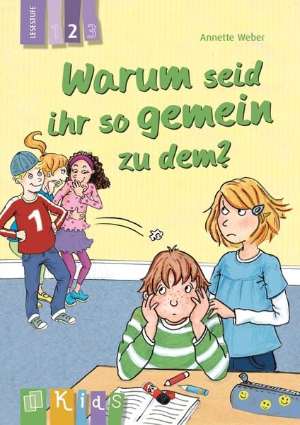 Warum seid ihr so gemein zu dem? – Lesestufe 2, Taschenbuch von Annette Weber, Verlag an der Ruhr, 9783834627230