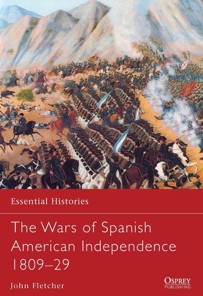 Produktbild: The Wars of Spanish American Independence 1809-29