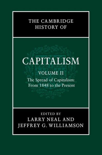 Produktbild: Cambridge History of Capitalism: Volume 2, The Spread of Capitalism: From 1848 to the Present