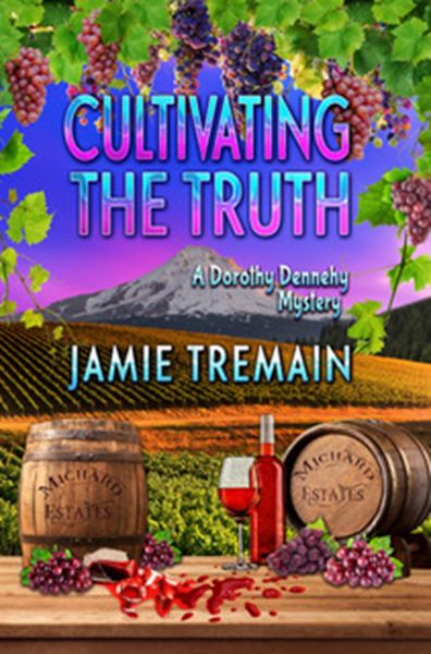Produktbild: Cultivating the Truth (Dorothy Dennehy Mystery Series, #4)