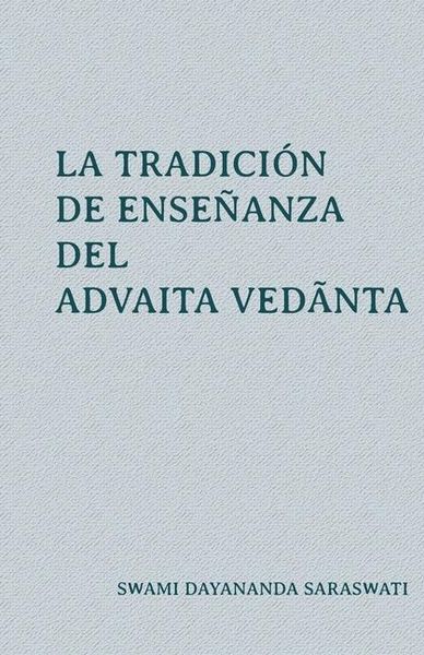 Produktbild: La tradici&oacute;n de ense&ntilde;anza del Advaita Vedānta