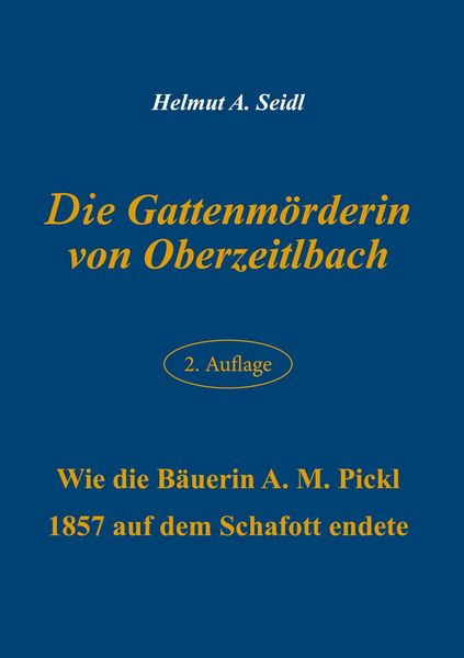 Produktbild: Die Gattenm&ouml;rderin von Oberzeitlbach