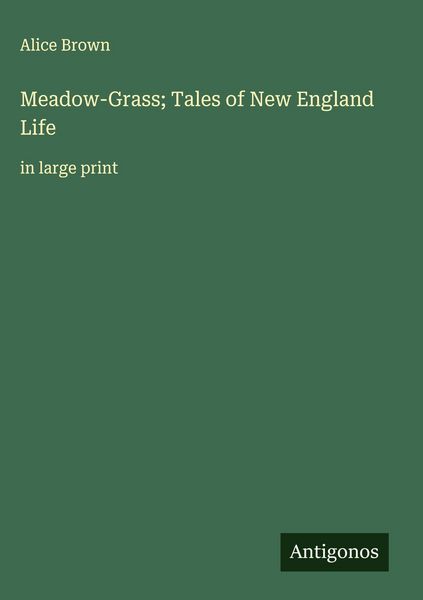 Produktbild: Meadow-Grass; Tales of New England Life