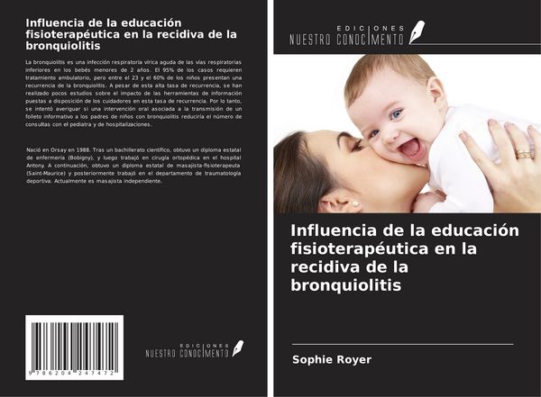 Produktbild: Influencia de la educaci&oacute;n fisioterap&eacute;utica en la recidiva de la bronquiolitis