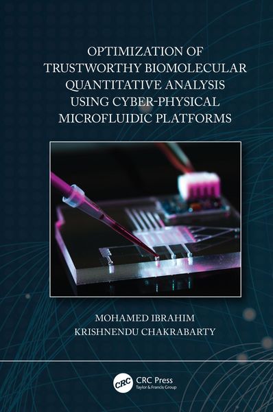 Produktbild: Optimization of Trustworthy Biomolecular Quantitative Analysis Using Cyber-Physical Microfluidic Platforms