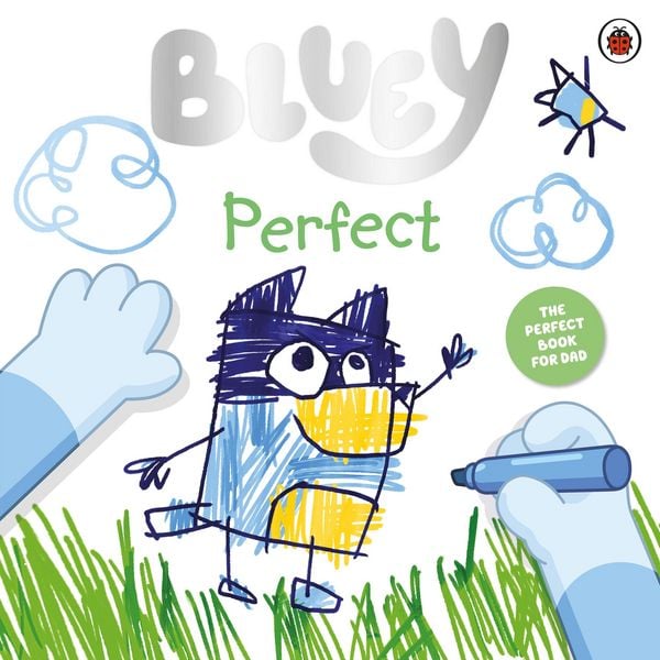 Bluey: Perfect, Taschenbuch von Bluey, Penguin Books Ltd, 978-0-241-57424-9