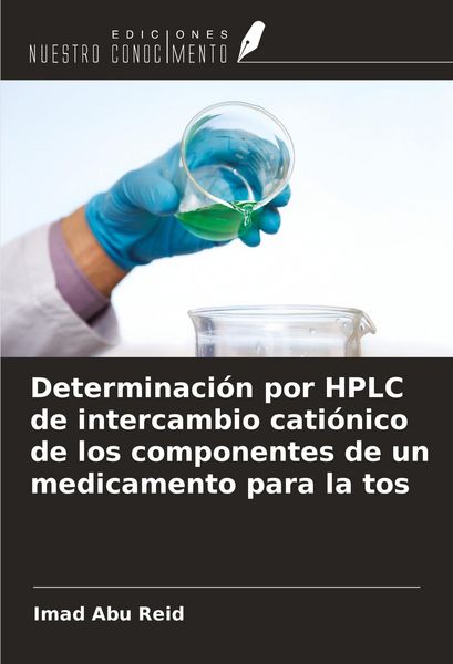 Produktbild: Determinaci&oacute;n por HPLC de intercambio cati&oacute;nico de los componentes de un medicamento para la tos