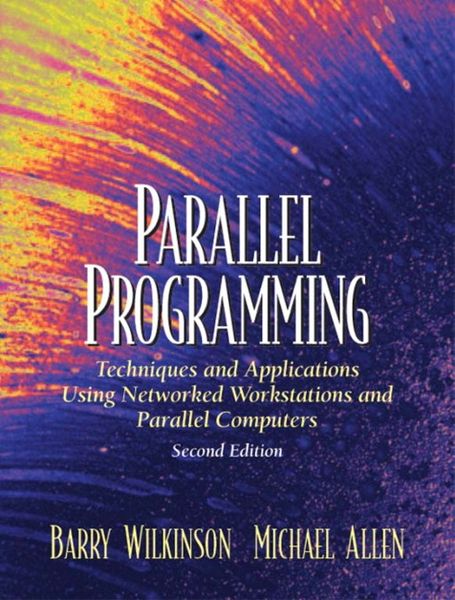 Produktbild: Parallel Programming: Techniques and Applications Using Networked Workstations and Parallel Computers