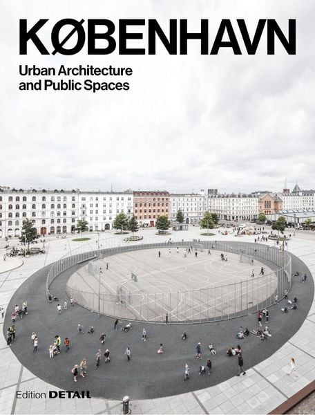 Produktbild: K&Oslash;BENHAVN. Urban Architecture and Public Spaces