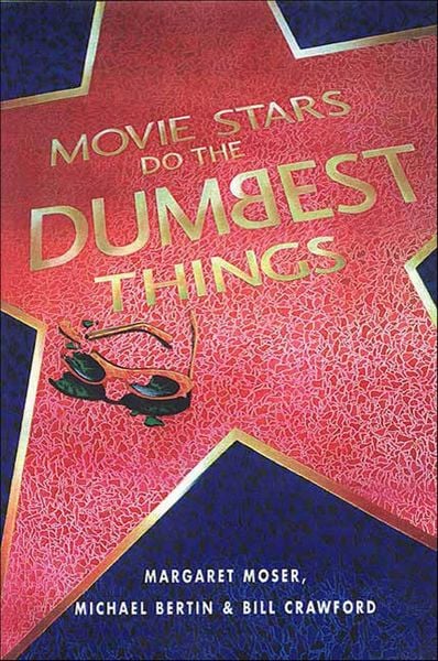 Produktbild: Movie Stars Do the Dumbest Things