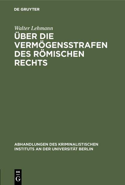 Über die Vermögensstrafen des römischen Rechts