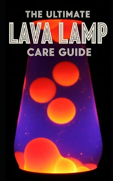 Produktbild: Lava Lamp Ultimate Care Guide