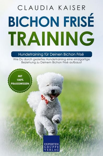 Produktbild: Bichon Fris&eacute; Training - Hundetraining f&uuml;r Deinen Bichon Fris&eacute;