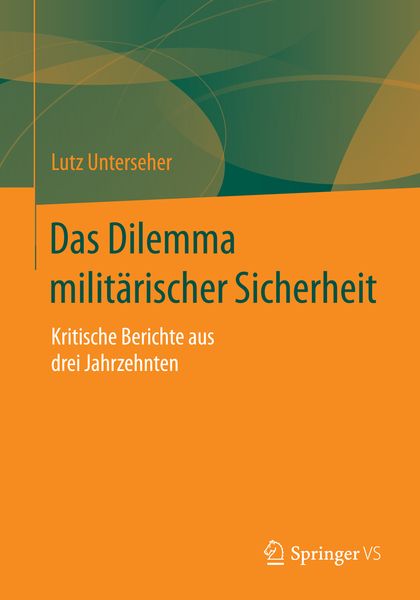 Produktbild: Das Dilemma milit&auml;rischer Sicherheit