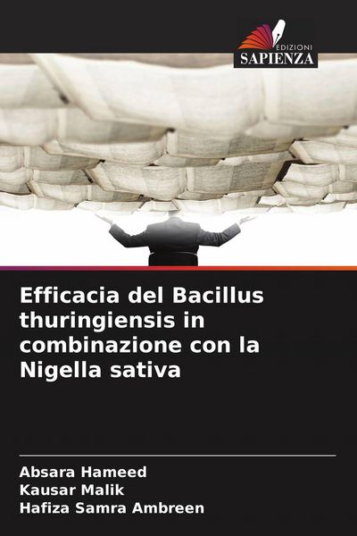 Produktbild: Efficacia del Bacillus thuringiensis in combinazione con la Nigella sativa