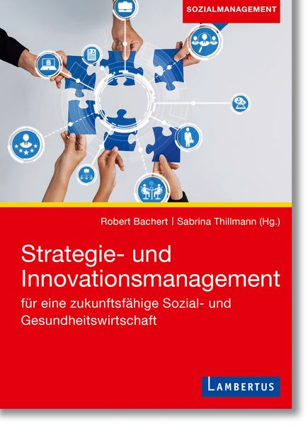 Produktbild: Strategie- und Innovationsmanagement f&uuml;r eine zukunftsf&auml;hige Sozial- und Gesundheitswirtschaft