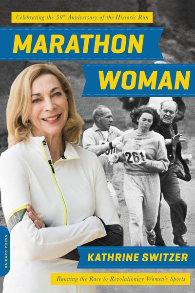 Marathon Woman: Running the Race to Revolutionize Women's Sports (Revised)