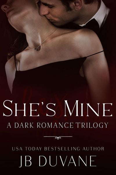 Produktbild: She's Mine: A Dark Romance Trilogy